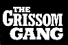 �wTHE GRISSOM GANG�x�Ƃ́A���o�[�g�E�A���h���b�`�ē�i�w�����炯�̔҉́x�̌���